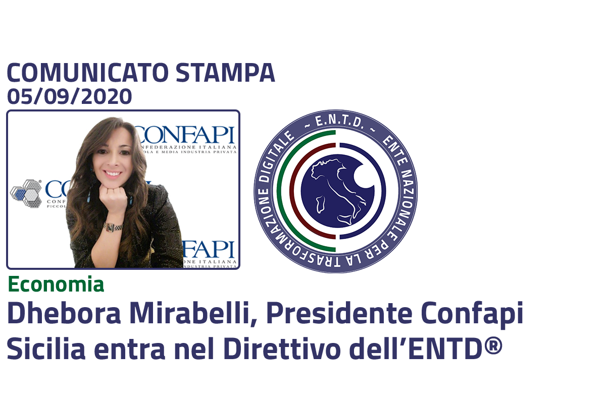 Economia: Dhebora Mirabelli, Presidente Confapi Sicilia, entra nel Direttivo dell’ENTD
